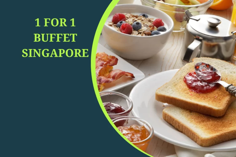 1 for 1 Buffet Singapore – Promotions | Dining Deals